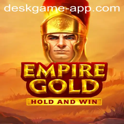 EmpireGold: The Ultimate Desk Game Experience