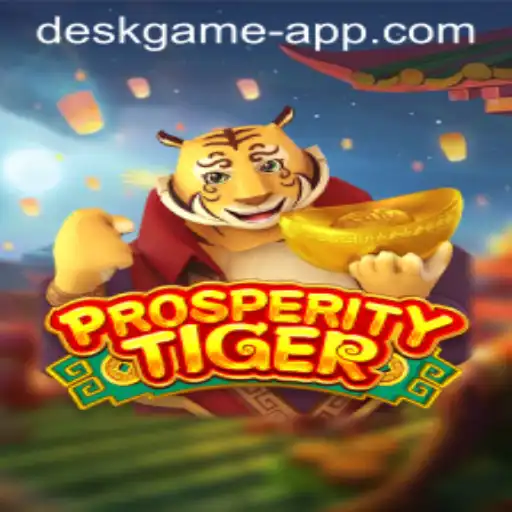 ProsperityTiger: The Ultimate Deskgame Experience