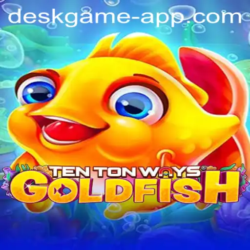 Exploring the Engaging World of TenTonWaysGoldfish: A Unique Deskgame